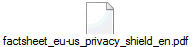 factsheet_eu-us_privacy_shield_en.pdf
